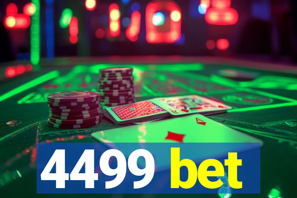 4499 bet